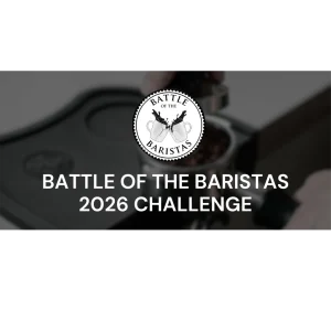 BATTLE OF THE BARISTAS  2026